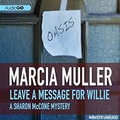 Leave a Message for Willie: A Sharon McCone Mystery, Book 5 | Marcia Muller