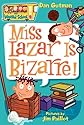 Miss Lazar Is Bizarre!