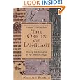 The Origin of Language: Tracing the Evolution of the Mother Tongue