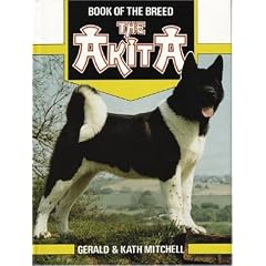 THE AKITA (Book of the Breed Series)