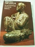 Nigeria : its archaeology and early history