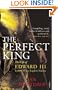The Perfect King: The Life of Edward III, Father of the English Nation