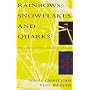 Rainbows, Snowflakes, and Quarks: Physics and the World Around Us