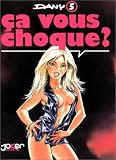 Revue Joker Production  / Dany, tome 5 : Ça vous choque ?