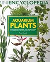 Mini Encyclopedia of Aquarium Plants