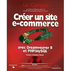 Cr�er un site e-commerce avec Dreamweaver 8 et PHP/MySQL (1C�d�rom)