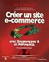 Cr�er un site e-commerce avec Dreamweaver 8 et PHP/MySQL (1C�d�rom)