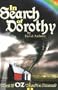 In Search of Dorothy: What If Oz Wasn't a Dream? (In Search of Dorothy Trilogy)