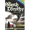 In Search of Dorothy: What If Oz Wasn't a Dream? (In Search of Dorothy Trilogy)
