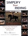 Simplify Your Riding: Step-by-Step Techniques to Improve Your Riding Skills