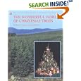 The Wonderful World of Christmas Trees by Henry Herman Albers and Ann Kirk Davis