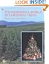 The Wonderful World of Christmas Trees