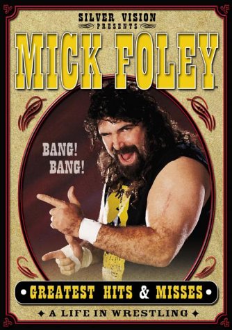 WWE - Mick Foley's Greatest Hits And Misses