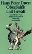Der Mythos vom Zivilisationsproze�: Band 3: Obsz�nit�t und Gewalt (suhrkamp taschenbuch)