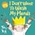 I Don't Want to Wash My Hands (Little Princess)