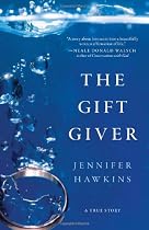 The Gift Giver: A True Story
