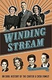 The Winding Stream: An Oral History of the Carter and Cash Family