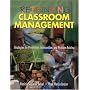 Rethinking Classroom Management: Strategies for Prevention, Intervention, and Problem Solving