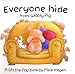 Everyone Hide from Wibbly Pig: A Lift-the-Flap Book