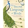Secret Language of Birds: A Treasury of Myths, Folklore and Inspirational True Stories