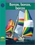 Barcos, barcos, barcos (Yellow Umbrella Books: Social Studies Spanish) (Spanish Edition)