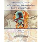 ADHD Across the Lifespan: An Evidence-based Understanding From Research to Clinical... by 