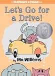 Let's Go for a Drive! (An Elephant an...