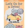 Let's Go for a Drive! (An Elephant and Piggie Book)