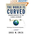 The World Is Curved: Hidden Dangers to the Global Economy