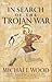 In Search of the Trojan War