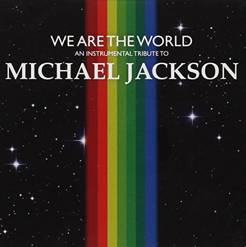 We Are The World: An Instrumental Tribute to Michael Jackson