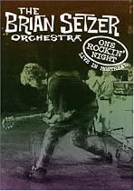 The Brian Setzer Orchestra: One Rockin' Night - Live in Montreal