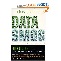 Data Smog: Surviving the Information Glut Revised and Updated Edition