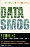 Data Smog: Surviving the Information Glut Revised and Updated Edition