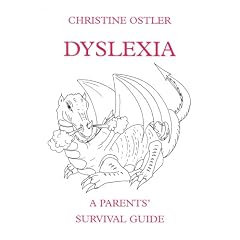 Dyslexia: A Parents' Survival Guide