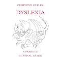 Dyslexia: A Parents' Survival Guide