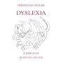 Dyslexia: A Parents' Survival Guide