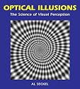 Optical Illusions: The Science of Visual Perception (Illusion Works)