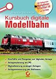 Kursbuch digitale Modellbahn. SYBEX Modellbahnwelten