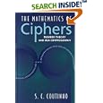 The Mathematics of Ciphers: Number Theory and RSA Cryptography by S. C. Coutinho