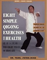 Eight Simple Qigong Exercises: The Eight Pieces of Brocade