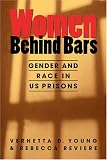 Women Behind Bars: Gender And Race in US Prisons<br />