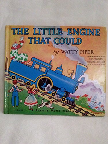 The Little Engine That Could (Original Classic Edition) Complete original Edition by Watty Piper published by Grosset & Dunlap (1978) Hardcover