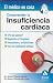 Comprender la insuficiencia cardíaca : ¿por qué aparece? : diagnóstico y tratamiento : autocuidados y actividad física : vivir con insuficiencia cardíaca