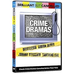 Brilliant But Cancelled - Crime Dramas (Delvecchio/ Gideon Oliver/ Johnny Staccato/ Touching Evil)