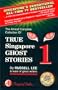 True Singapore Ghost Stories : Book 1