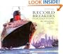 Record Breakers of the North Atlantic: Blue Riband Liners 1838-1952