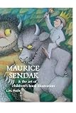 MAURICE SENDAK AND THE ART OF CHILDRENS BOOK ILLUSTRATION