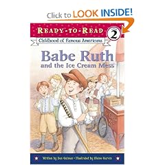 Babe Ruth and the Ice Cream Mess (Ready-to-Read. Level 2)