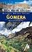 : Gomera: 21 Wanderungen und Touren